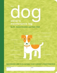 Enlarge image Cover: The Dog Owner's Maintenance Log - Quirk Books