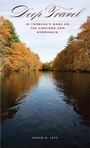Cover: Deep Travel - University Of Iowa Press
