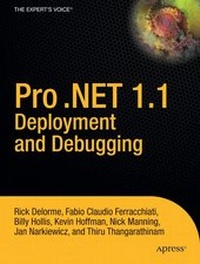 Enlarge image Cover: Pro .NET 1.1 Deployment and Debugging - Apress