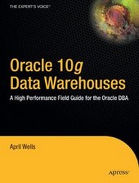 Enlarge image Cover: Oracle 10g Data Warehouses - Apress