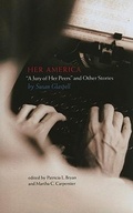 Cover: HER AMERICA - University of Iowa Press