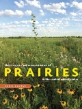 Cover: The Ecology and Management of Prairies in the Central United States - University of Iowa Press