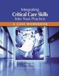 Cover: Integrating Critical Care Skills Into Your Practice - American Society of Health-System Pharmacists