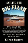 Cover: Sailing the Big Flush - Seaboard Press