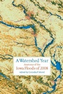 Cover: Watershed Year - University Of Iowa Press