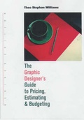 Cover: The Graphic Designer's Guide to Pricing, Estimating and Budgeting - Allworth Press,U.S.