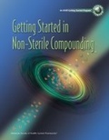Cover: Getting Started in Non-sterile Compounding Workbook and DVD Package - American Society of Health-System Pharmacists