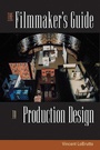 Cover: The Filmmaker's Guide to Production Design - Allworth Press,U.S.