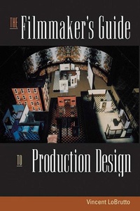 Abbildung von: The Filmmaker's Guide to Production Design - Allworth Press,U.S.