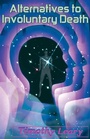 Cover: Alternatives to Involuntary Death - Ronin Publishing