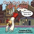 Cover: Cluck, Cluck, Cluck . . . Splash! - Castle Keep Press