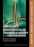 Cover: Emergency Cardiovascular Pharmacotherapy - American Society of Health-System Pharmacists