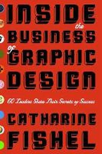 Enlarge image Cover: Inside the Business of Graphic Design - Allworth Press,U.S.
