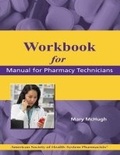 Cover: Workbook for Manual for Pharmacy Technicians - American Society of Health-System Pharmacists