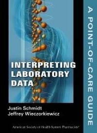 Enlarge image Cover: Interpreting Laboratory Data - American Society of Health-System Pharmacists