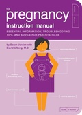 Cover: The Pregnancy Instruction Manual - Quirk Books