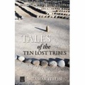 Cover: Tales of the Ten Lost Tribes - Toby Press Ltd