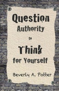 Cover: Question Authority; Think for Yourself - Ronin Publishing