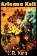 Cover: Arianna Kelt and the Wizards of Skyhall (Deluxe Edition, Wizards of Skyhall Book 1) - RP Media