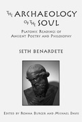 Cover: The Archaeology of the Soul - Platonic Readings in Ancient Poetry and Philosophy - St Augustine's Press