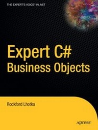 Enlarge image Cover: Expert C# Business Objects - Apress
