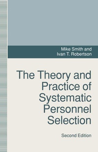 Enlarge image Cover: The Theory and Practice of Systematic Personnel Selection - Palgrave Macmillan