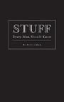 Cover: Stuff Every Man Should Know - Quirk Books