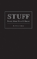 Cover: Stuff Every Man Should Know - Quirk Books
