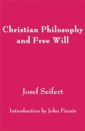 Cover: Christian Philosophy and Free Will - St Augustine's Press