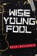 Cover: Wise Young Fool - Little, Brown Young Readers