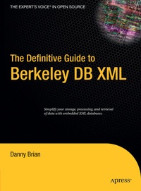 Abbildung von: The Definitive Guide to Berkeley DB XML - Apress