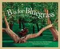 Cover: B is for Bluegrass - Sleeping Bear Press