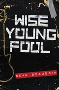 Cover: Wise Young Fool - Little, Brown Young Readers