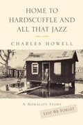 Cover: Home to Hardscuffle and All That Jazz - Cold Tree Press