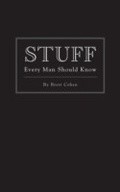 Cover: Stuff Every Man Should Know - Quirk Books