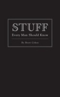 Enlarge image Cover: Stuff Every Man Should Know - Quirk Books