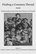 Cover: Finding a Common Thread - Reading Great Texts from Homer to O`Connor - St Augustine's Press