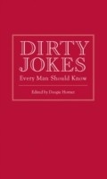 Cover: Dirty Jokes Every Man Should Know - Quirk Books