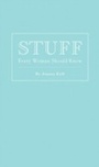 Cover: Stuff Every Woman Should Know - Quirk Books