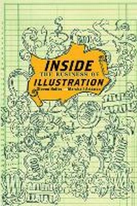 Abbildung von: Inside the Business of Illustration - Allworth Press,U.S.