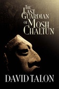 Cover: The Last Guardian of Mosh Chaltun - Cold Tree Press