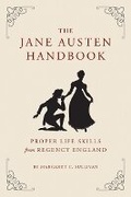 Cover: The Jane Austen Handbook - Quirk Books