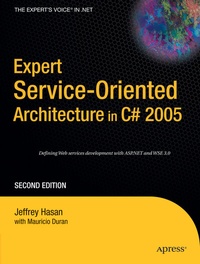 Abbildung von: Expert Service-Oriented Architecture in C# 2005 - Apress