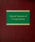 Cover: Federal Taxation of S Corporation - Law Journal Press