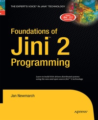 Enlarge image Cover: Foundations of Jini 2 Programming - APress