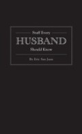 Cover: Stuff Every Husband Should Know - Quirk Books