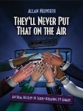 Cover: They'll Never Put That on the Air - Allworth Press,U.S.