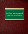 Cover: Law Firm Accounting and Financial Management - Law Journal Press