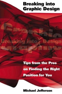 Abbildung von: Breaking into Graphic Design - Allworth Press,U.S.