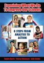 Cover: Examining What We Do To Improve Our Schools - Eye On Education, Inc